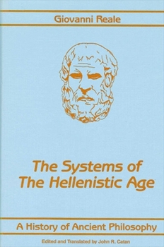 A History of Ancient Philosophy III: Systems of the Hellenistic Age