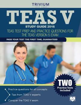 Paperback TEAS V Study Guide 2016: TEAS Test Prep and Practice Questions for the TEAS Version 5 Exam Book