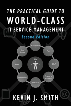 Paperback The Practical Guide To World-Class IT Service Management Book