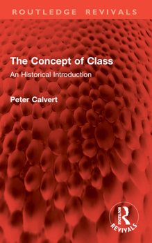 Paperback The Concept of Class: An Historical Introduction Book