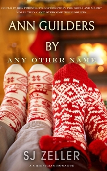 Paperback Ann Guilders By Any Other Name: A Christmas Romance Book