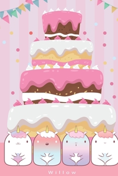 Willow: Birthday Unicorn Cake - Personalized Blank Lined Journal Notebook Gift For Girls, Women