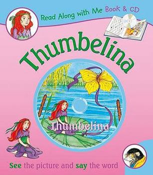 Paperback Thumbelina (Read Along With Me Book & Cd) Book