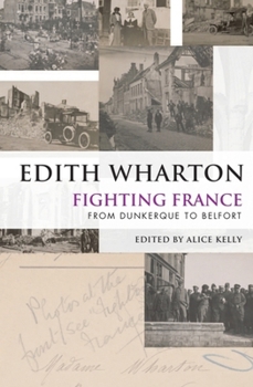 Paperback Fighting France: From Dunkerque to Belfort Book