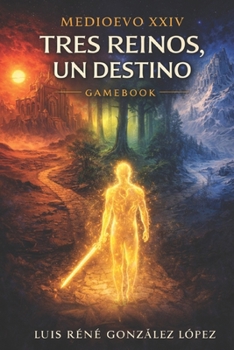 TRES REINOS UN DESTINO: MEDIOEVO (MEDIOEVO ESPAÑOL) (Spanish Edition)