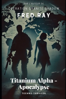 Paperback Titanium Alpha - Apocalypse [French] Book