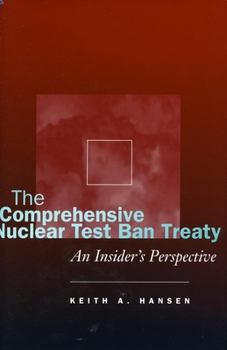 Hardcover The Comprehensive Nuclear Test Ban Treaty: An Insider's Perspective Book