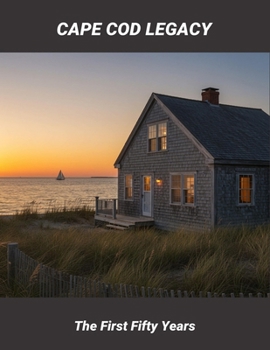 Paperback Cape Cod Legacy: The First Fifty Years Book