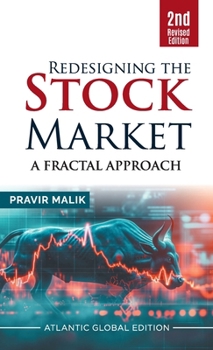 Hardcover Redesigning the Stock Market: A Fractal Approach Book