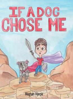 Hardcover If a Dog Chose Me Book