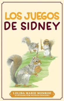 Hardcover Los Juegos De Sidney: Sidney's Games [Spanish] [Large Print] Book