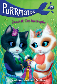 Paperback Purrmaids #14: Contest Cat-Tastrophe Book