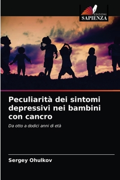 Paperback Peculiarità dei sintomi depressivi nei bambini con cancro [Italian] Book