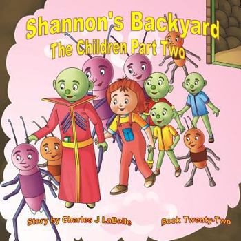 Paperback Shannon's Backyard The Children Part Two Book
