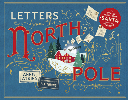 Hardcover Letters from the North Pole: With Five Letters from Santa Claus to Pull Out and Read Book