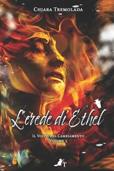 Paperback L'erede di Ethel - Il volto del cambiamento [Italian] Book