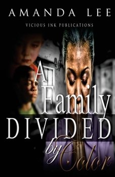 Paperback A Family Divided by Color Book