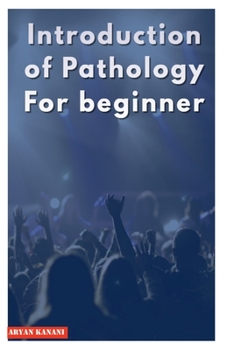 Paperback Introduction of Pathology For beginner Book