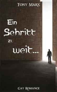 Paperback Ein Schritt zu weit (Gay Romance) [German] Book