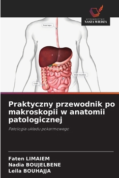 Paperback Praktyczny przewodnik po makroskopii w anatomii patologicznej [Polish] Book