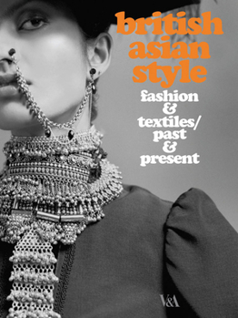 Paperback British Asian Style: Fashion and Textiles/Past and Present Book