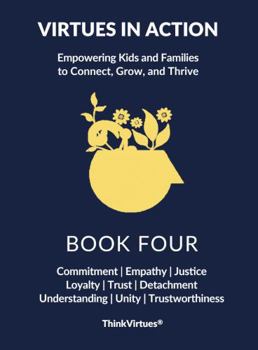 Paperback Virtues In Action: Book Four Book