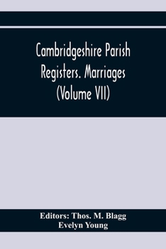 Paperback Cambridgeshire Parish Registers. Marriages (Volume Vii) Book
