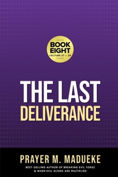 Paperback The Last Deliverance: Book Eight Book