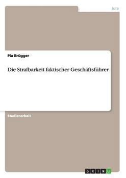 Paperback Die Strafbarkeit faktischer Gesch?ftsf?hrer [German] Book