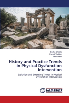 History and Practice Trends in Physical Dysfunction Intervention