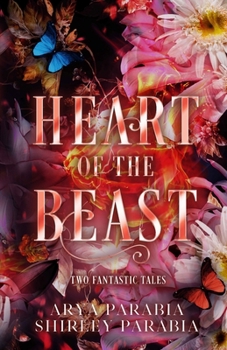 Heart of the Beast: Two Fantastic Tales (Children's Books as Shirley Parabia)