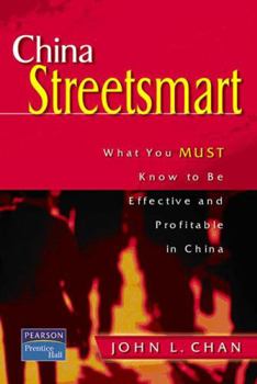 Paperback China Streetsmart: What You Must Know to Be Effective and Profitable in China Book