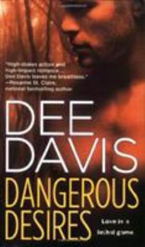 Dangerous Desires - Book #2 of the A-Tac