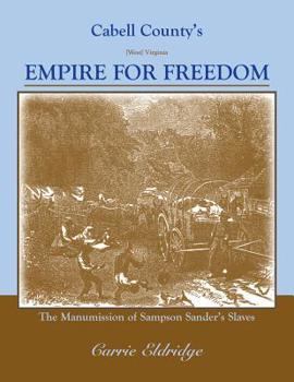 Paperback Cabell County's Empire for Freedom Book