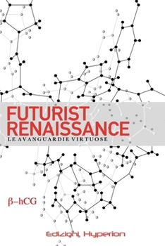 Paperback Futurist Renaissance: Le avanguardie virtuose [Italian] Book