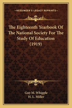 Paperback The Eighteenth Yearbook Of The National Society For The Study Of Education (1919) Book