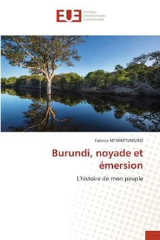 Burundi, noyade et émersion (French Edition)