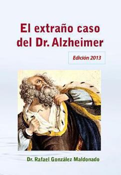 Paperback El extraño caso del Dr. Alzheimer (2013): Edición 2013 [Spanish] Book