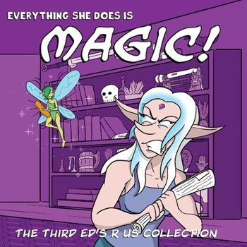 Paperback Everything she does is Magic!: Ed's R Us Volume 3 Book