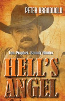 Hell's Angel - Book #11 of the Lou Prophet, Bounty Hunter