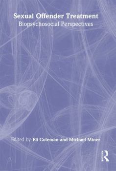 Hardcover Sexual Offender Treatment: Biopsychosocial Perspectives Book