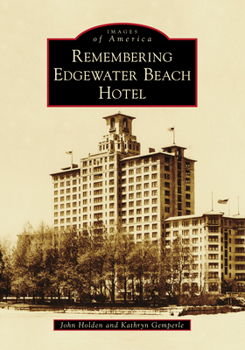 Paperback Remembering Edgewater Beach Hotel Book