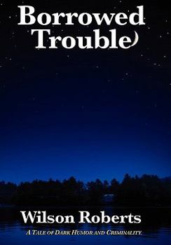 Hardcover Borrowed Trouble Book