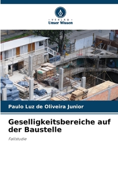 Paperback Geselligkeitsbereiche auf der Baustelle [German] Book