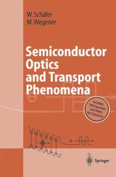 Paperback Semiconductor Optics and Transport Phenomena Book