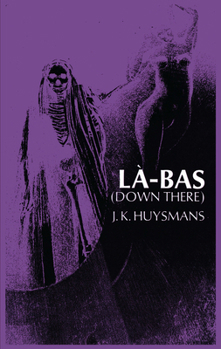 Paperback Down There (La-Bas) Book