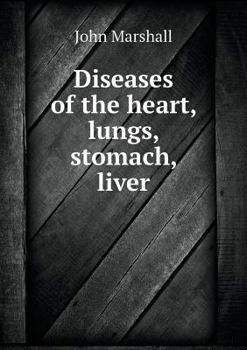 Paperback Diseases of the Heart, Lungs, Stomach, Liver Book