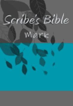 Paperback Scribe's Bible: Mark Book