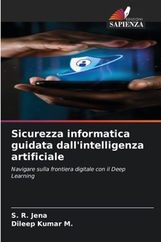 Paperback Sicurezza informatica guidata dall'intelligenza artificiale [Italian] Book