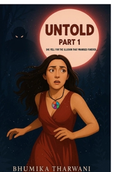 UNTOLD: PART 1